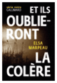 Couverture Et ils oublieront la colère (Elsa Marpeau)