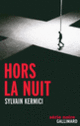 Couverture Hors la nuit (Sylvain Kermici)