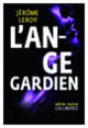Couverture L'ange gardien (Jérôme Leroy)