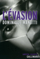 Couverture L'évasion (Dominique Manotti)