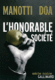Couverture L'honorable société ( DOA,Dominique Manotti)