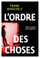 Couverture L'ordre des choses (Frank Wheeler Jr)