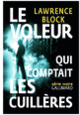 Couverture Le voleur qui comptait les cuillères (Lawrence Block)