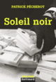Couverture Soleil noir (Patrick Pécherot)