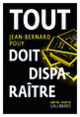 Couverture Tout doit disparaître (Jean-Bernard Pouy)