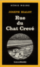 Couverture Rue du Chat Crevé (Joseph Bialot)
