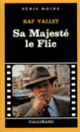 Couverture Sa Majesté le flic (Raf Vallet)