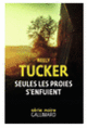 Couverture Seules les proies s'enfuient (Neely Tucker)