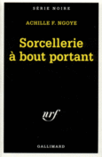 Couverture Sorcellerie à bout portant ()