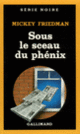 Couverture Sous le sceau du phénix (Mickey Friedman)
