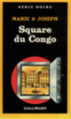 Couverture Square du Congo ( Marie & Joseph)