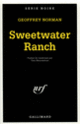 Couverture Sweetwater Ranch (Geoffrey Norman)