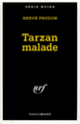 Couverture Tarzan malade (Hervé Prudon)