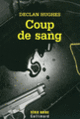 Couverture Coup de sang (Declan Hughes)