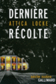 Couverture Dernière récolte (Attica Locke)