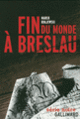 Couverture Fin du monde à Breslau (Marek Krajewski)
