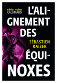 Couverture L'alignement des équinoxes ()