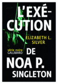 Couverture L'exécution de Noa P. Singleton ()