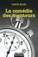 Couverture La comédie des menteurs (David Ellis)