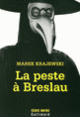 Couverture La peste à Breslau (Marek Krajewski)