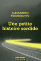 Couverture Une petite histoire sordide (Alessandro Perissinotto)