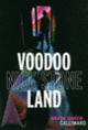 Couverture Voodoo Land (Nick Stone)