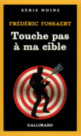 Couverture Touche pas à ma cible ()