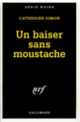 Couverture Un baiser sans moustache (Catherine Simon)