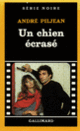 Couverture Un chien écrasé (André Piljean)