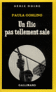 Couverture Un flic pas tellement sale (Paula Gosling)