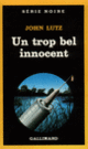 Couverture Un trop bel innocent (John Lutz)