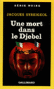 Couverture Une mort dans le djebel (Jacques Syreigeol)
