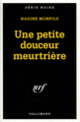 Couverture Une petite douceur meurtrière (Nadine Monfils)