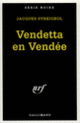Couverture Vendetta en Vendée (Jacques Syreigeol)