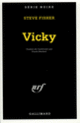 Couverture Vicky (Steve Fisher)