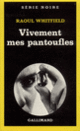 Couverture Vivement mes pantoufles! (Raoul Whitfield)