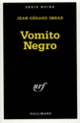 Couverture Vomito Negro (Jean-Gérard Imbar)