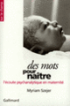 Couverture Des Mots pour naître (Myriam Szejer)