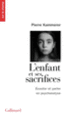 Couverture L'enfant et ses sacrifices (Pierre Kammerer)
