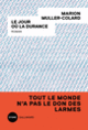 Couverture Le jour où la Durance (Marion Muller-Colard)