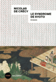 Couverture Le syndrome de Kyoto ()