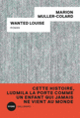 Couverture Wanted Louise (Marion Muller-Colard)