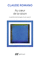 Couverture Au cœur de la raison (Claude Romano)