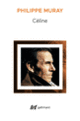 Couverture Céline (Philippe Muray)