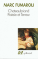 Couverture Chateaubriand : Poésie et Terreur (Marc Fumaroli)