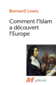 Couverture Comment l'Islam a découvert l'Europe ()