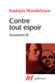 Couverture Contre tout espoir (Nadejda Mandelstam)