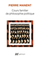 Couverture Cours familier de philosophie politique (Pierre Manent)