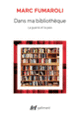Couverture Dans ma bibliothèque (Marc Fumaroli)