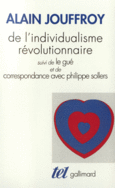 Couverture De l'individualisme révolutionnaire / Le Gué /Correspondance avec Philippe Sollers (,Philippe Sollers)